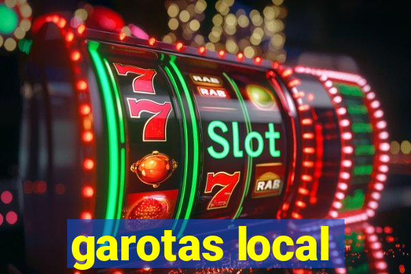 garotas local